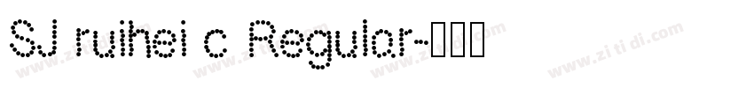 SJ ruihei c Regular字体转换